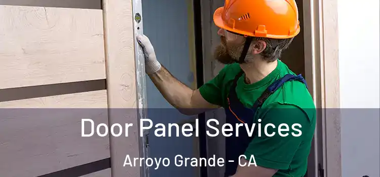 Door Panel Services Arroyo Grande - CA