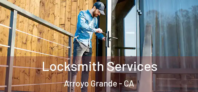 Locksmith Services Arroyo Grande - CA